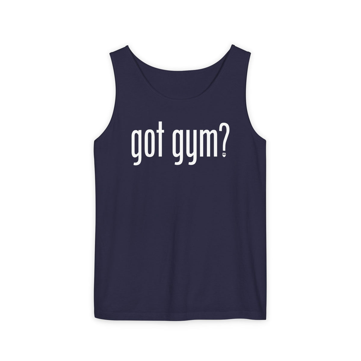 Got Gym? Comfort Tank Top