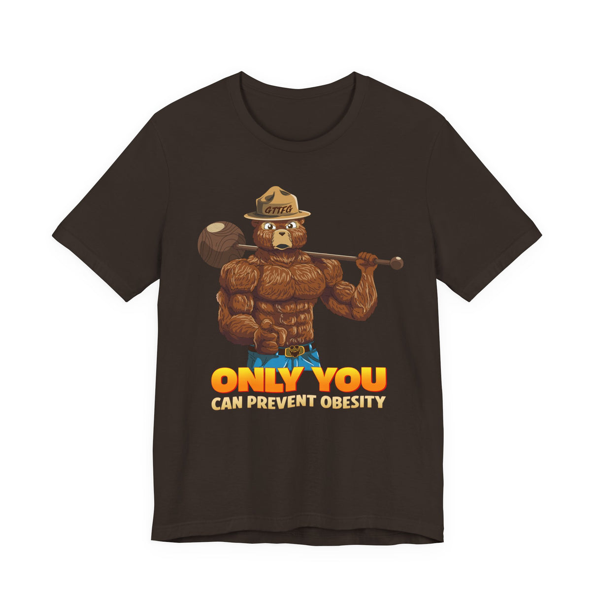 Only You Can Prevent Obesity T-Shirt