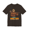 Only You Can Prevent Obesity T-Shirt