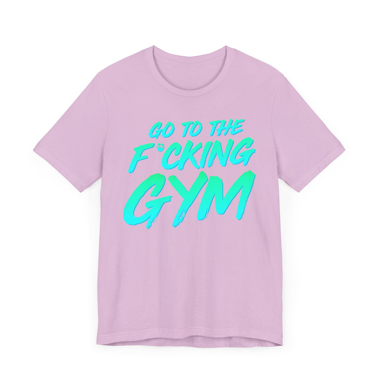 Go To The F*cking Gym Mint T-Shirt