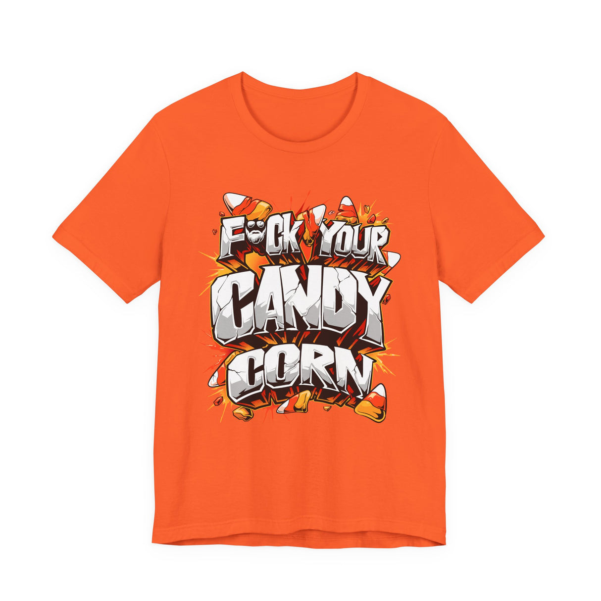 F*ck Your Candy Corn T-Shirt