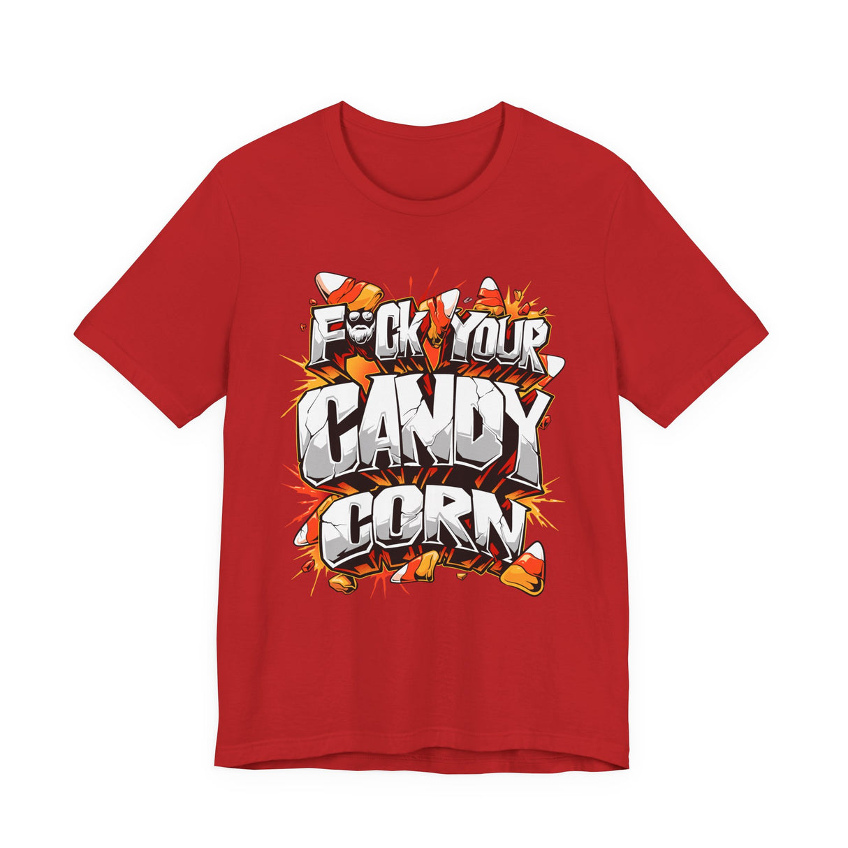 F*ck Your Candy Corn T-Shirt