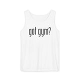 Got Gym? Comfort Tank Top