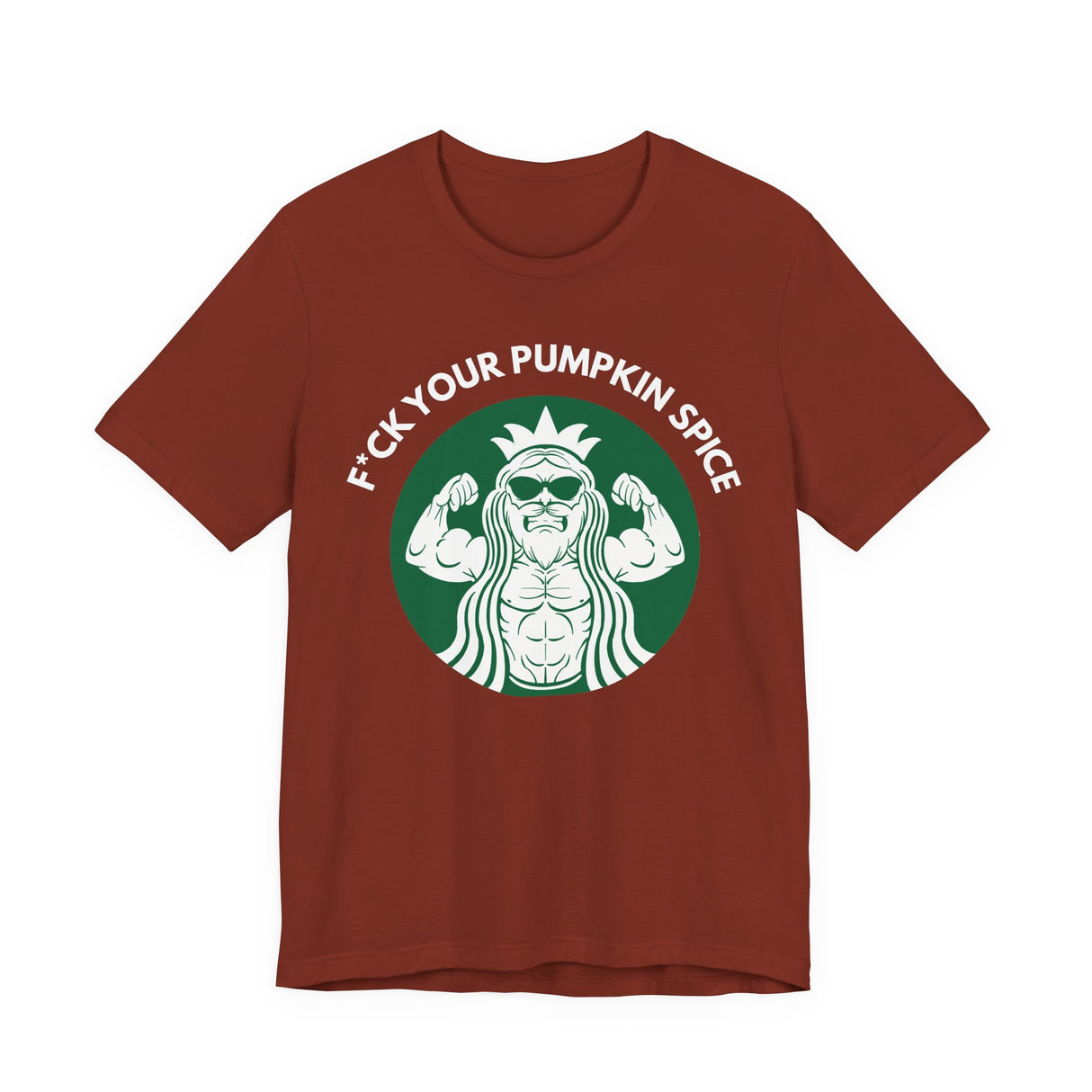 F*ck Your Pumpkin Spice T-Shirt