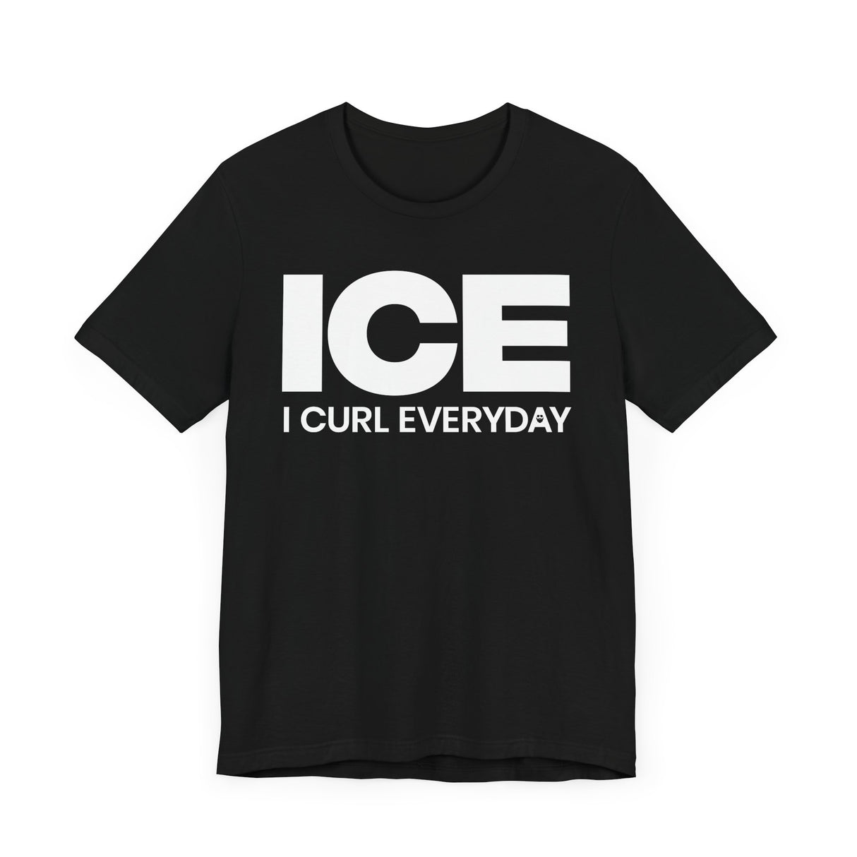 I Curl Everyday T-Shirt