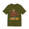 Only You Can Prevent Obesity T-Shirt