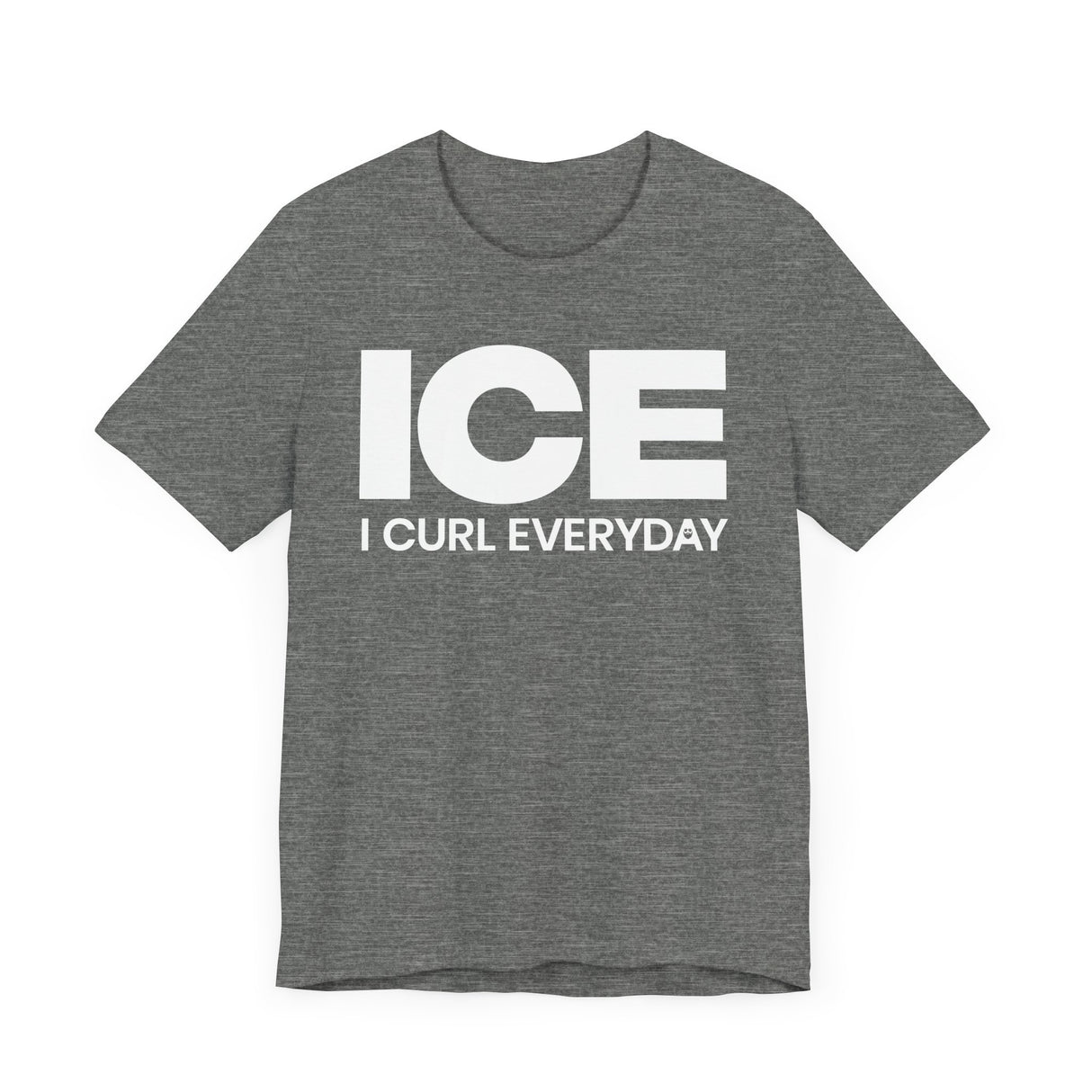 I Curl Everyday T-Shirt