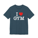 I Love Gym T-Shirt