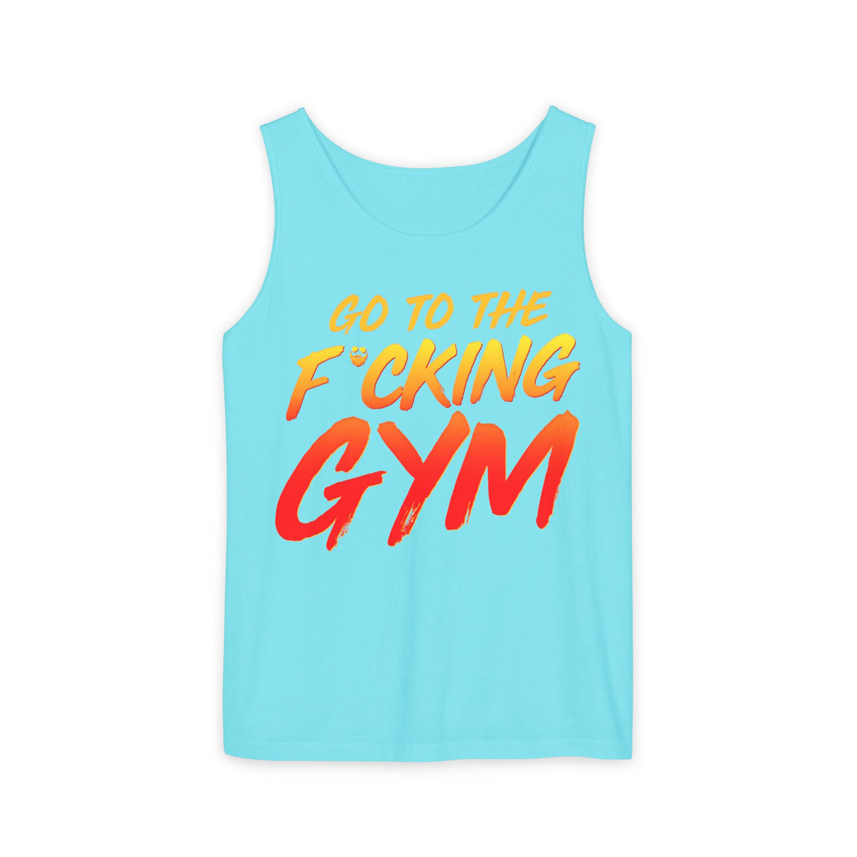Go To The F*cking Gym Comfort Tank Top