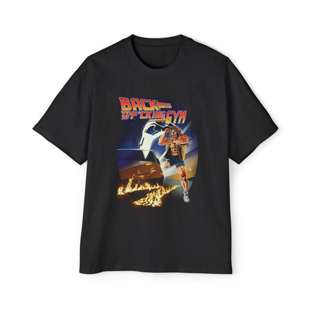 Back To The F*cking Gym (Image) Heavy Oversized Tee