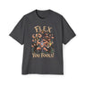 Flex You Fools Heavy Oversized Tee