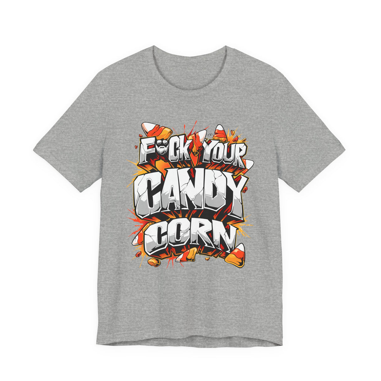 F*ck Your Candy Corn T-Shirt