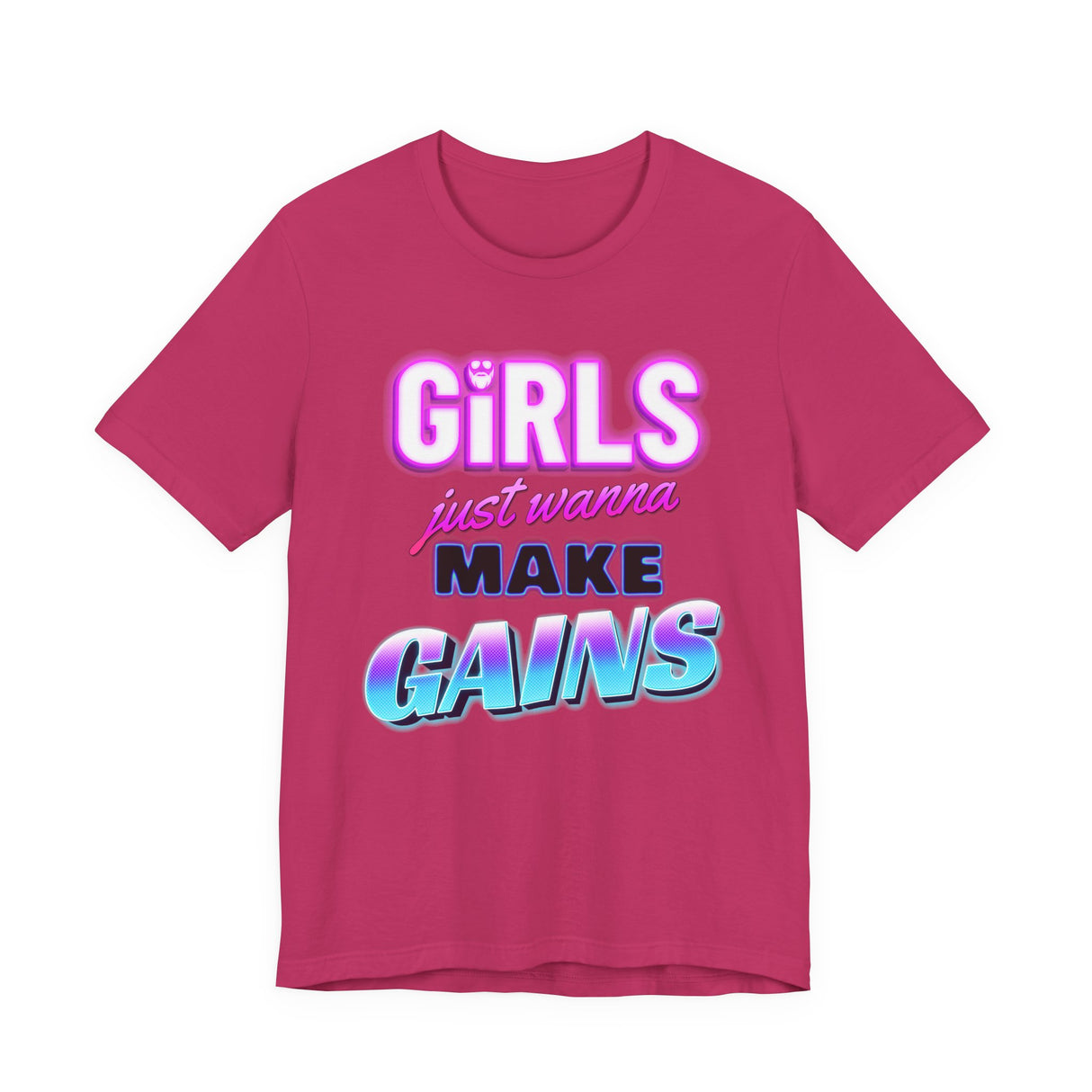 Girls Just Wanna Make Gains T-Shirt