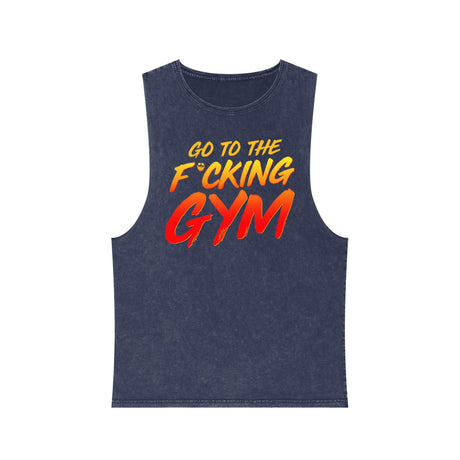 Go To The F*cking Gym Stonewash Tank Top