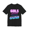 Girls Just Wanna Make Gains T-Shirt
