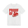 Proof Of Steak T-Shirt