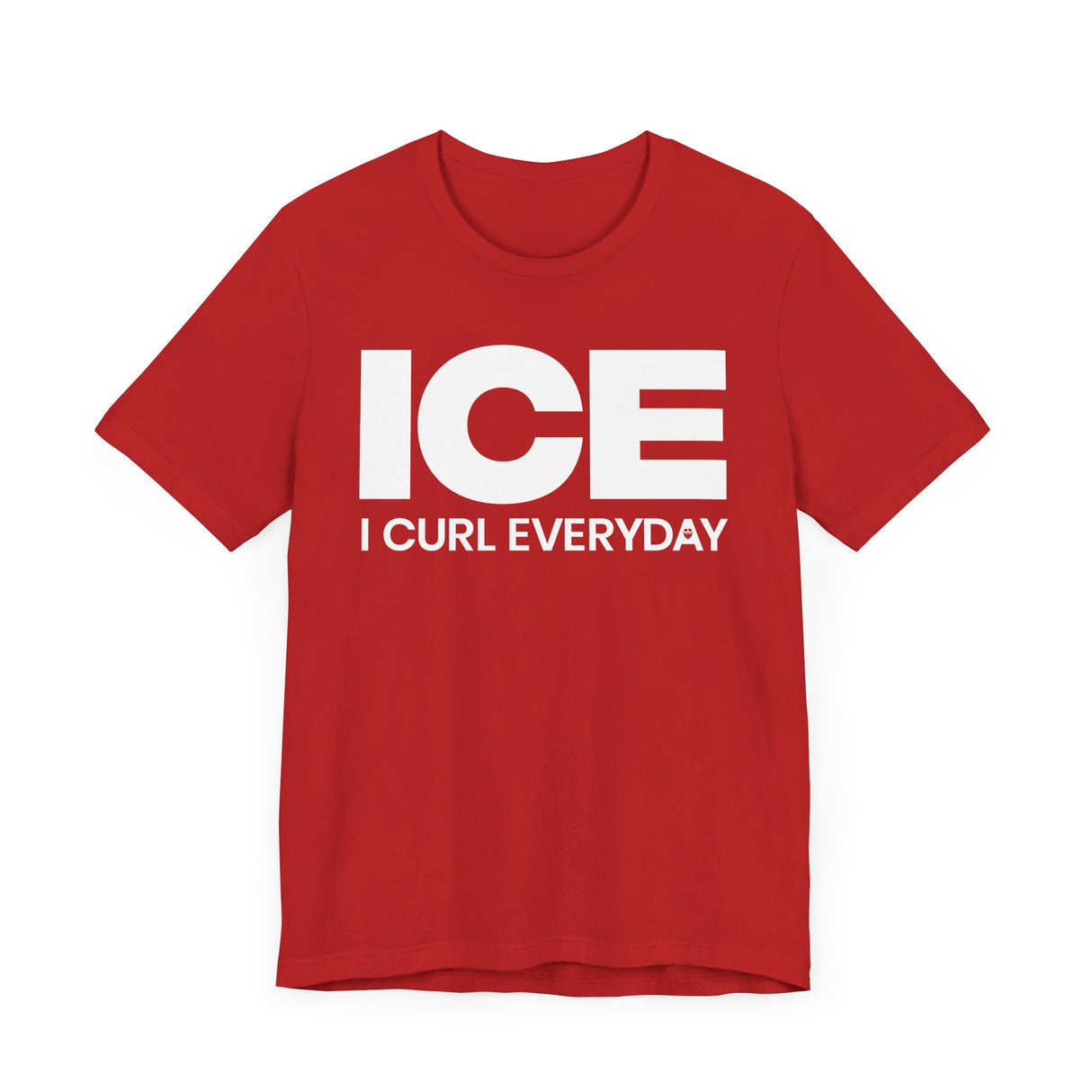 I Curl Everyday T-Shirt