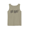 Got Gym? Comfort Tank Top