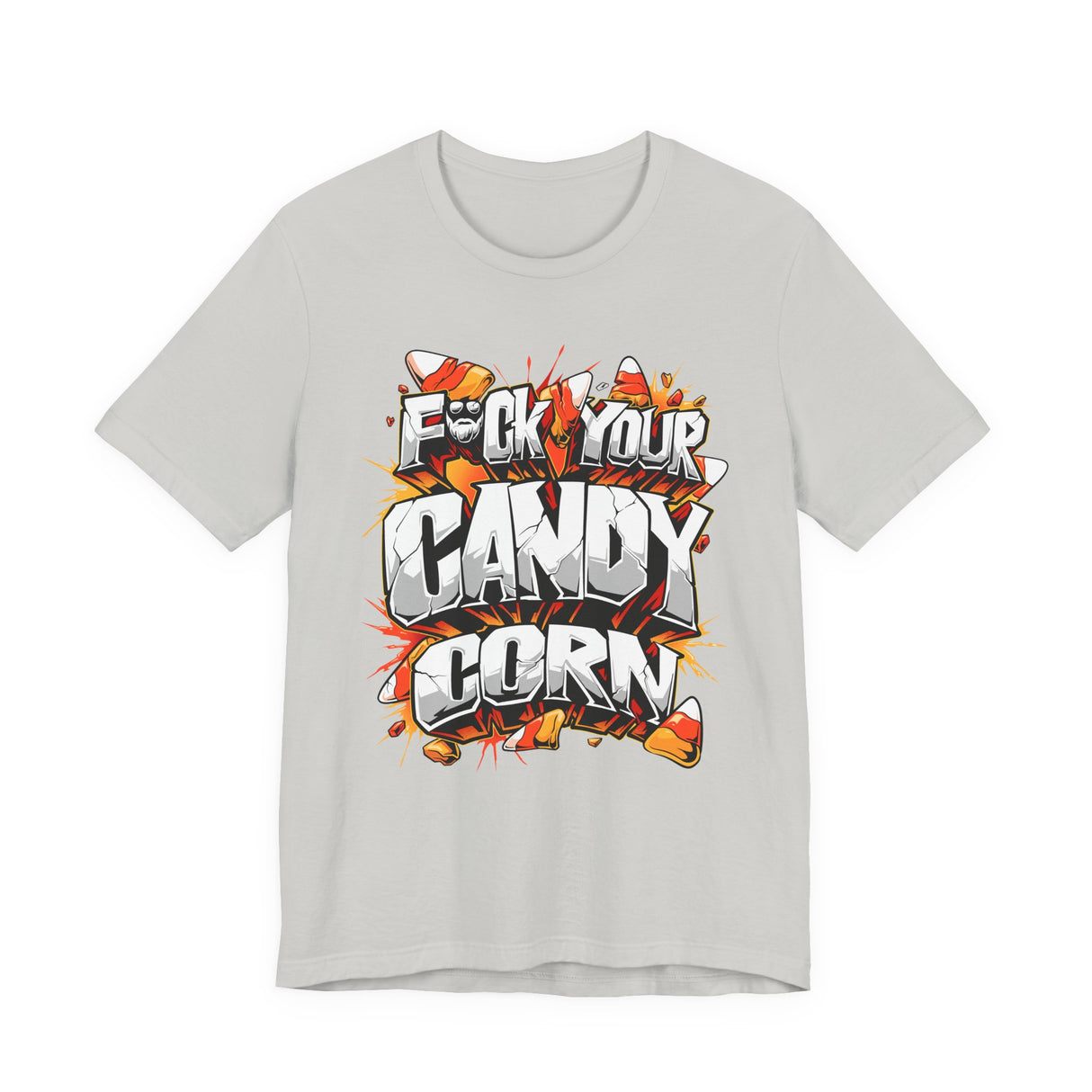 F*ck Your Candy Corn T-Shirt