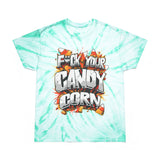 F*ck Your Candy Corn Tie-Dye T-Shirt
