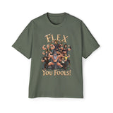 Flex You Fools Heavy Oversized Tee