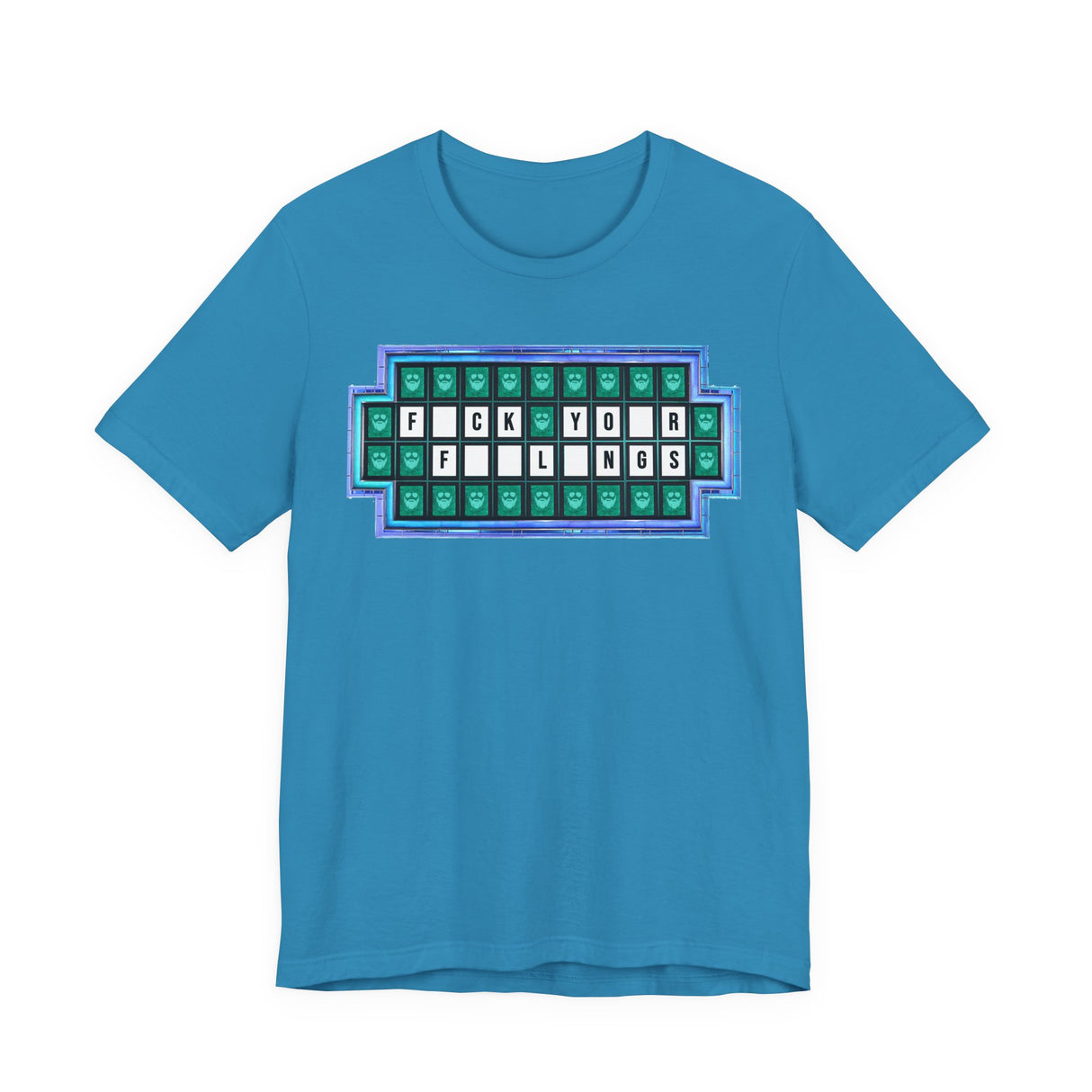 F*ck Your Feelings (Wheel of Fortune) T-Shirt