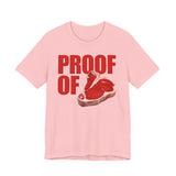Proof Of Steak T-Shirt