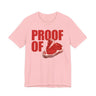 Proof Of Steak T-Shirt