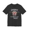 Gaindalf The Swole T-Shirt
