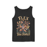 Flex You Fools Comfort Tank Top