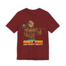 Only You Can Prevent Obesity T-Shirt