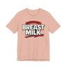 Body By Breast Milk T-Shirt
