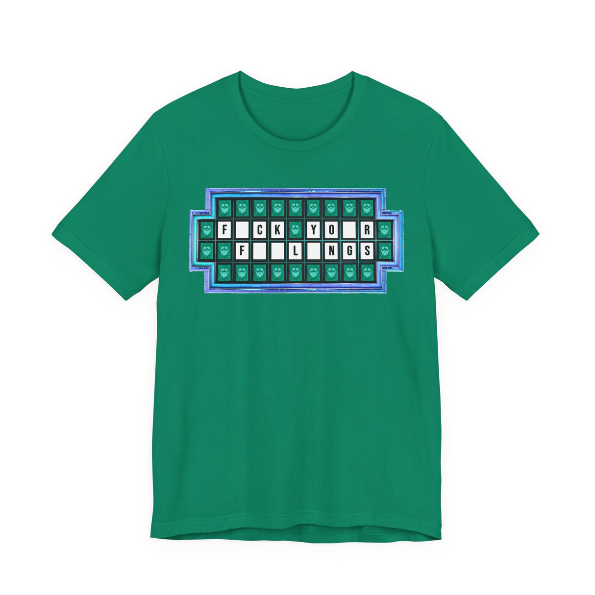 F*ck Your Feelings (Wheel of Fortune) T-Shirt