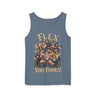 Flex You Fools Comfort Tank Top