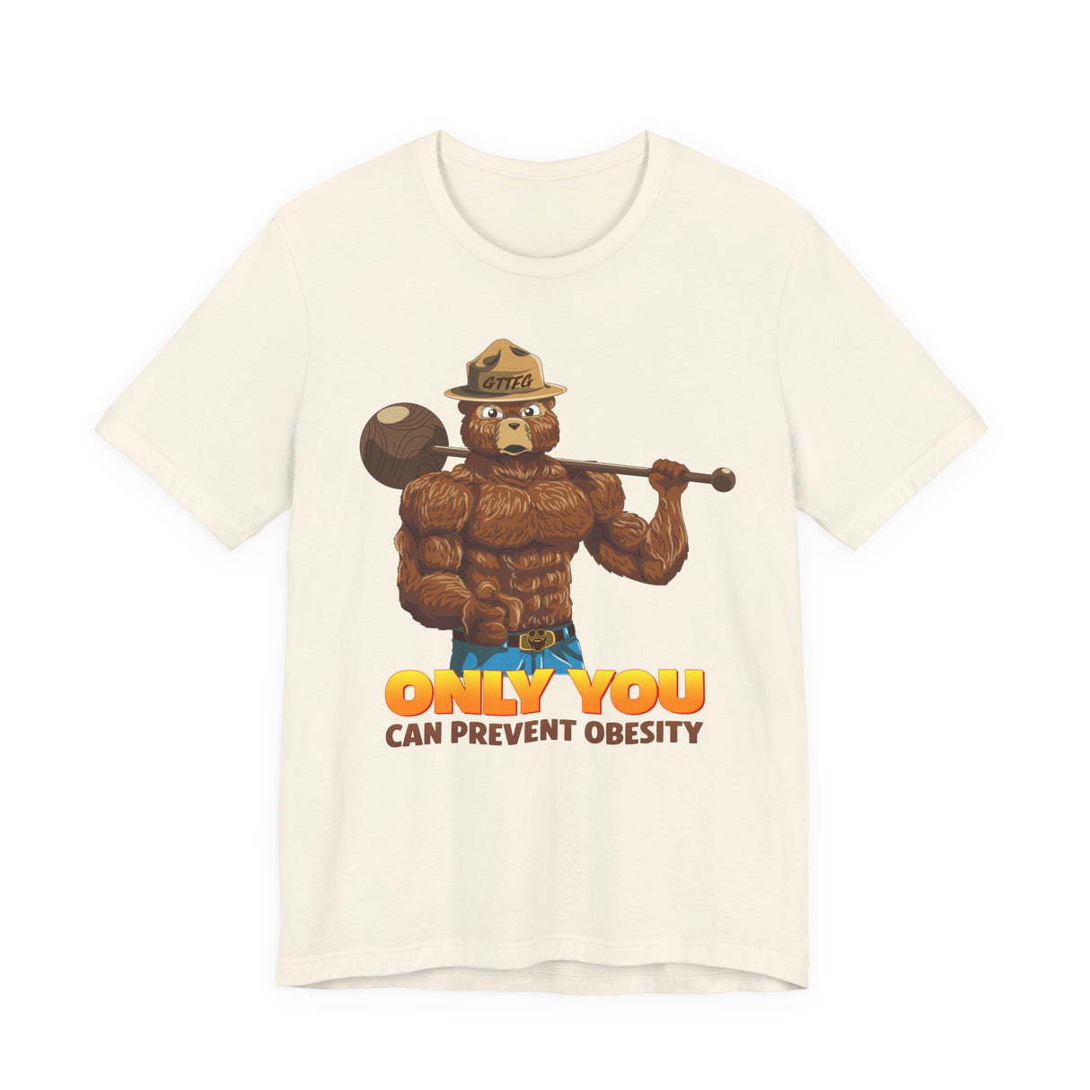 Only You Can Prevent Obesity T-Shirt