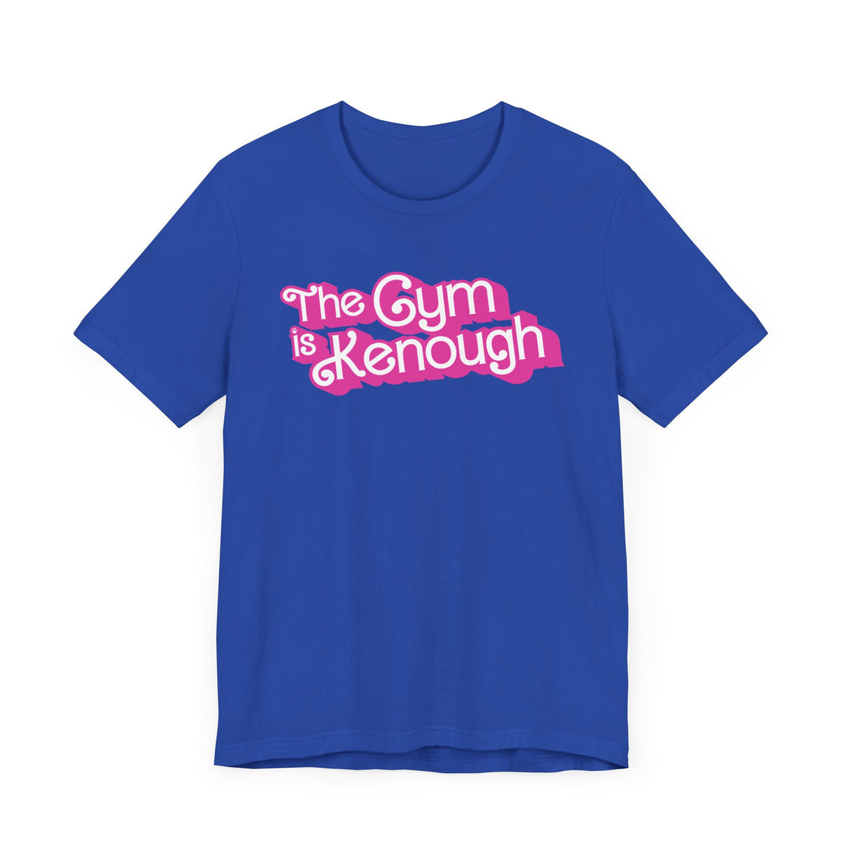 The Gym Is Kenough (Text) T-Shirt