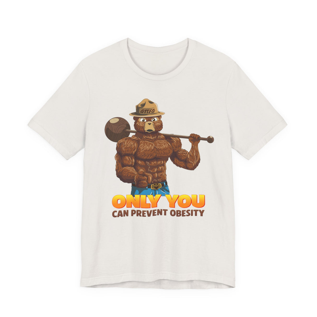 Only You Can Prevent Obesity T-Shirt