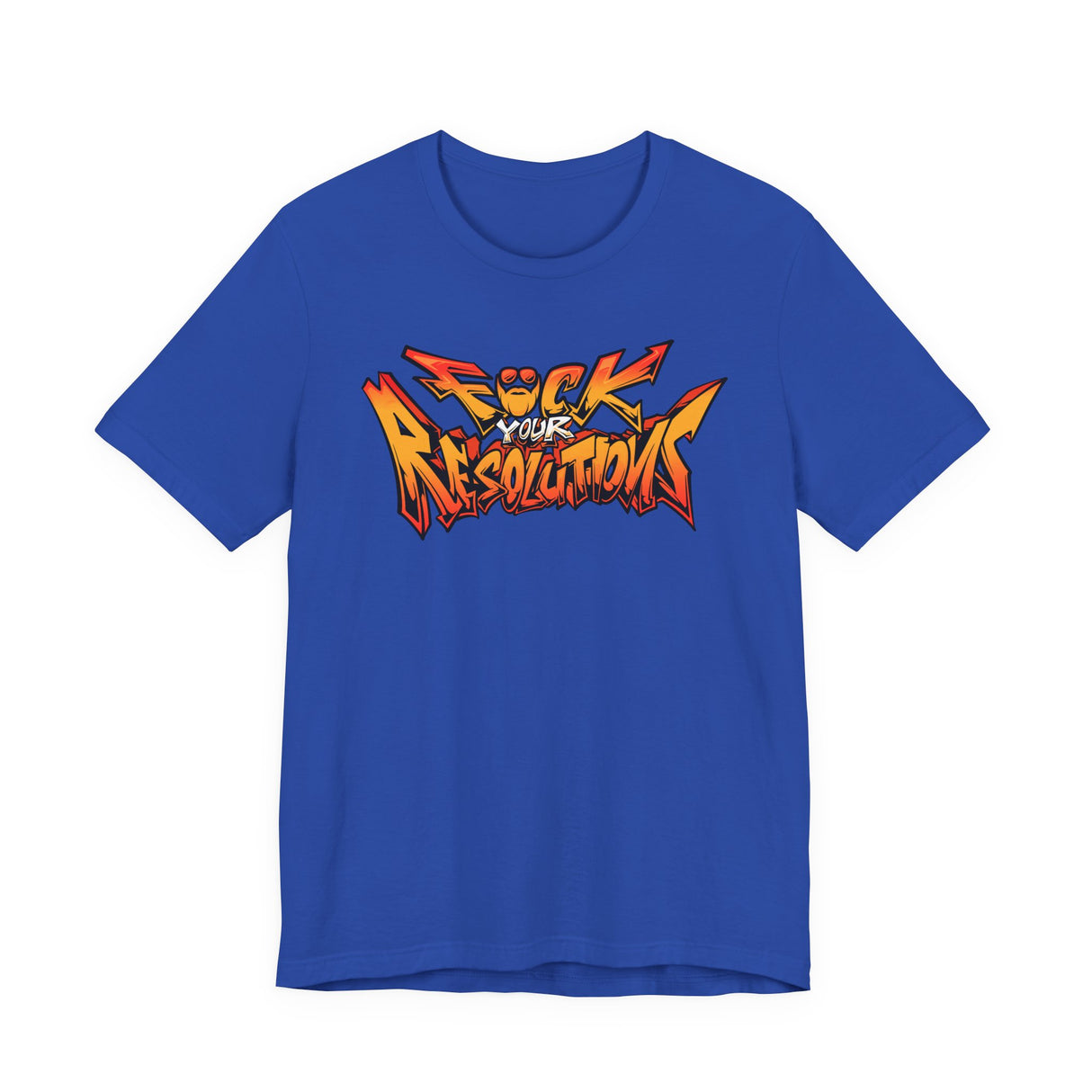 F*ck Your Resolutions Graffiti T-Shirt