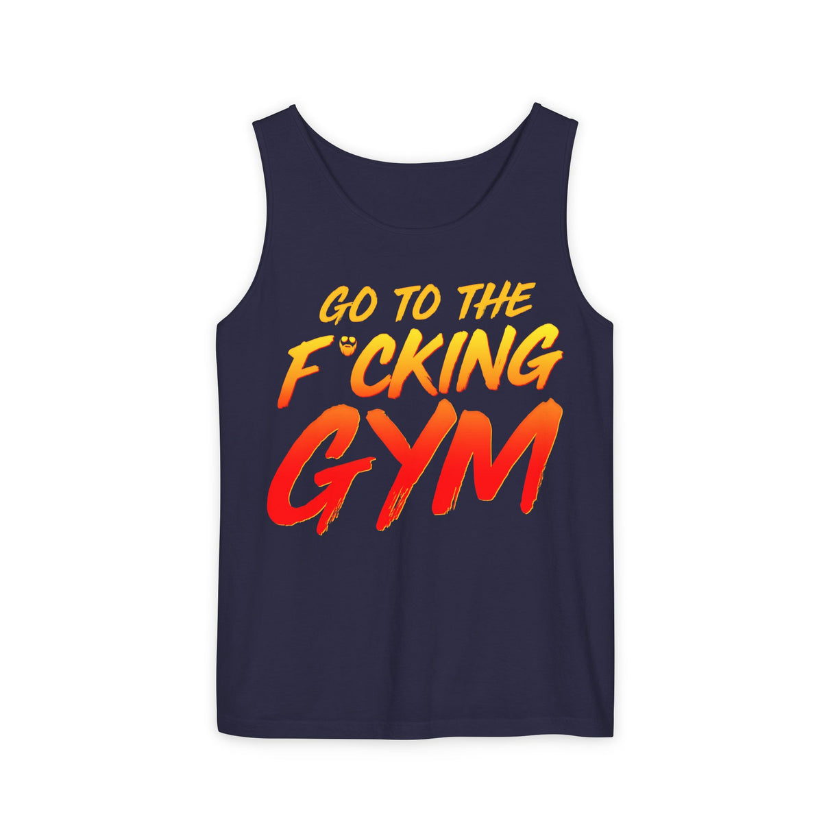 Go To The F*cking Gym Comfort Tank Top