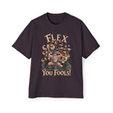 Flex You Fools Heavy Oversized Tee