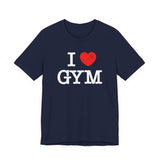 I Love Gym T-Shirt