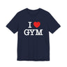 I Love Gym T-Shirt