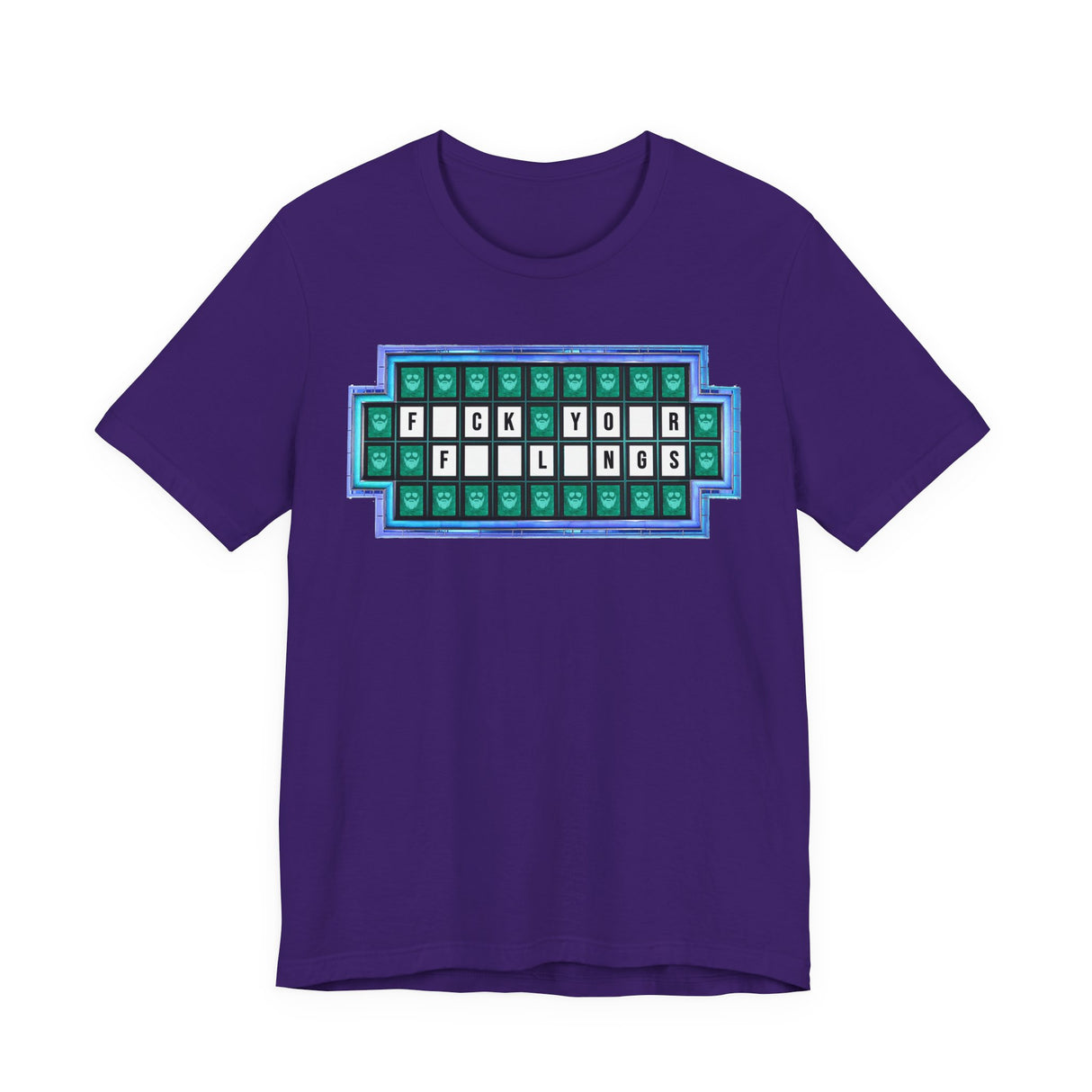 F*ck Your Feelings (Wheel of Fortune) T-Shirt