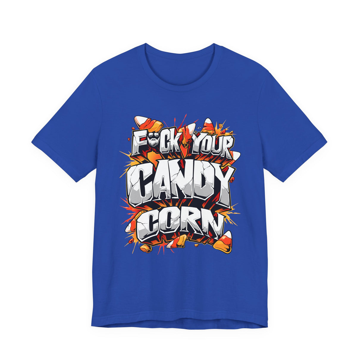 F*ck Your Candy Corn T-Shirt
