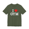 I Love Gym T-Shirt