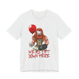 We All Lift Down Here (Pennywise) T-Shirt
