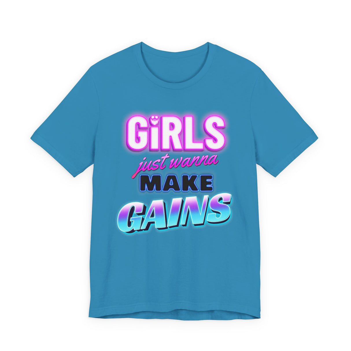 Girls Just Wanna Make Gains T-Shirt