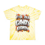 F*ck Your Candy Corn Tie-Dye T-Shirt
