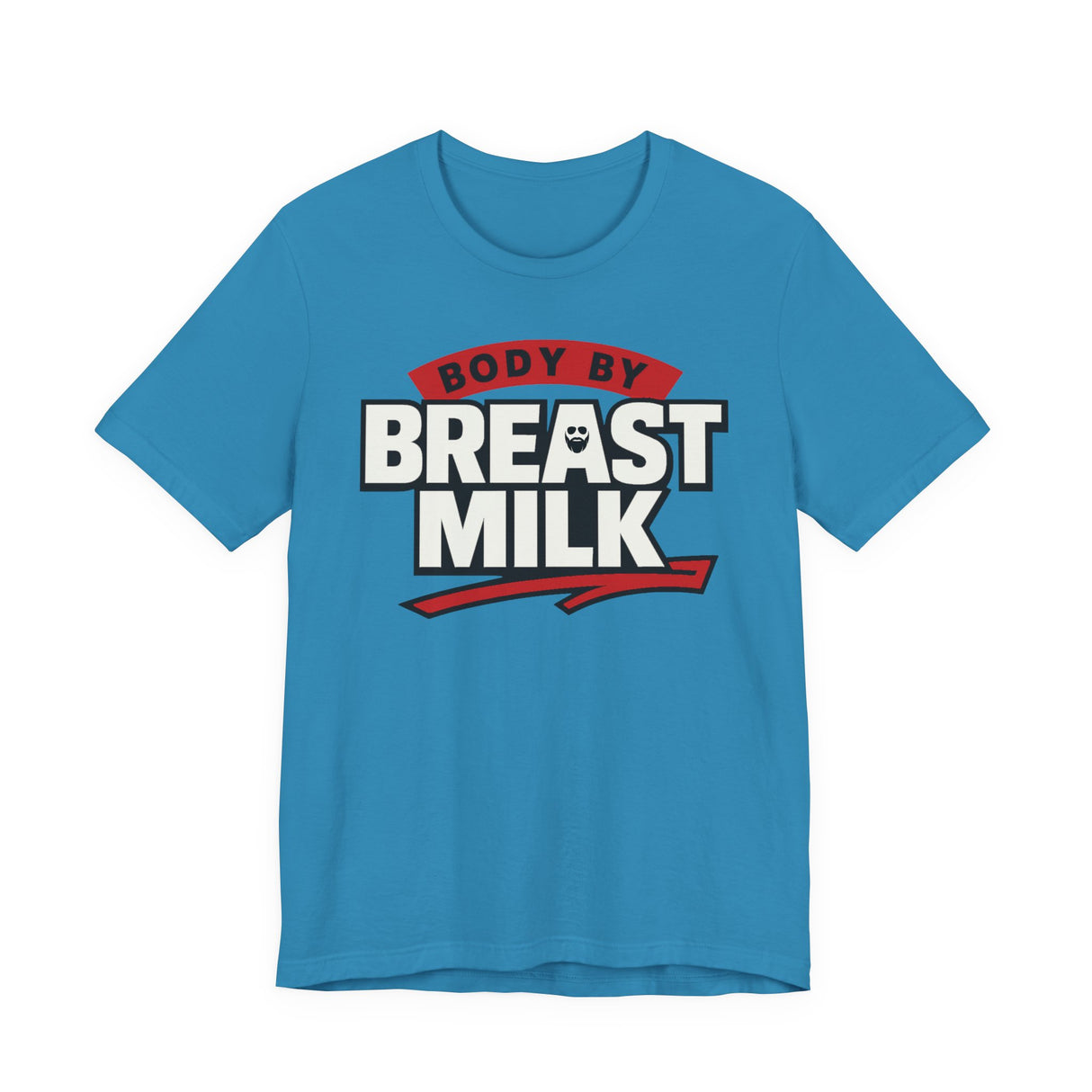 Body By Breast Milk T-Shirt