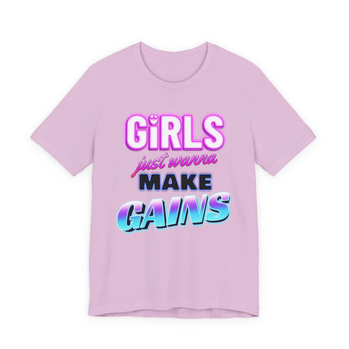 Girls Just Wanna Make Gains T-Shirt